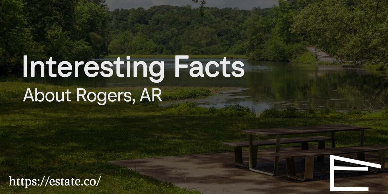 13 Interesting Facts About Rogers, AR