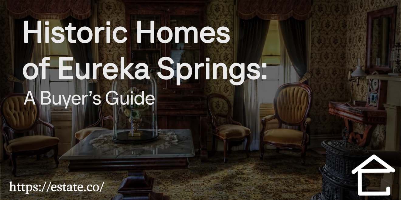 Historic Homes of Eureka Springs A Buyer’s Guide