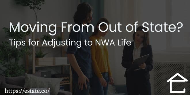 Moving From Out of State? Tips for Adjusting to NWA Life