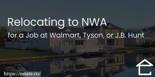 Relocating to NWA for a Job at Walmart, Tyson, or J.B. Hunt