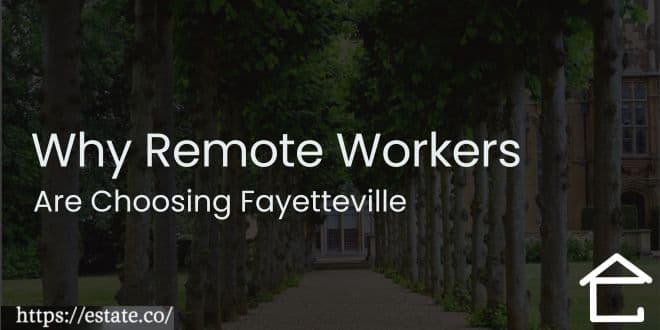 Why Remote Workers Are Choosing Fayetteville Over Austin