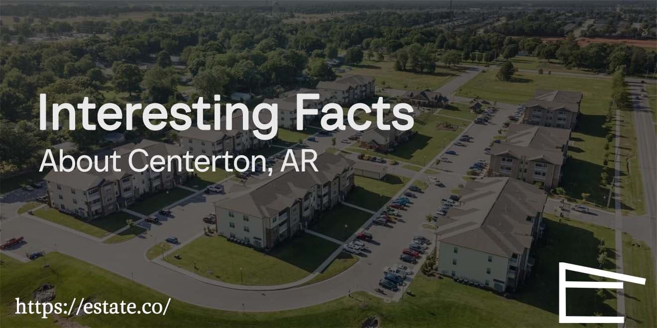10 Interesting Facts About Centerton, AR