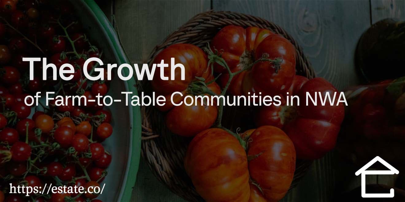 The Growth of Farm-to-Table Communities in NWA