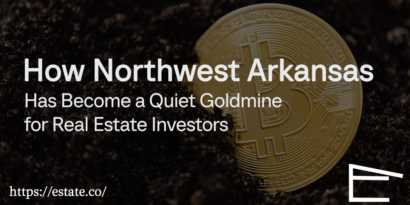 How Northwest Arkansas Has Become a Quiet Goldmine for Real Estate Investors