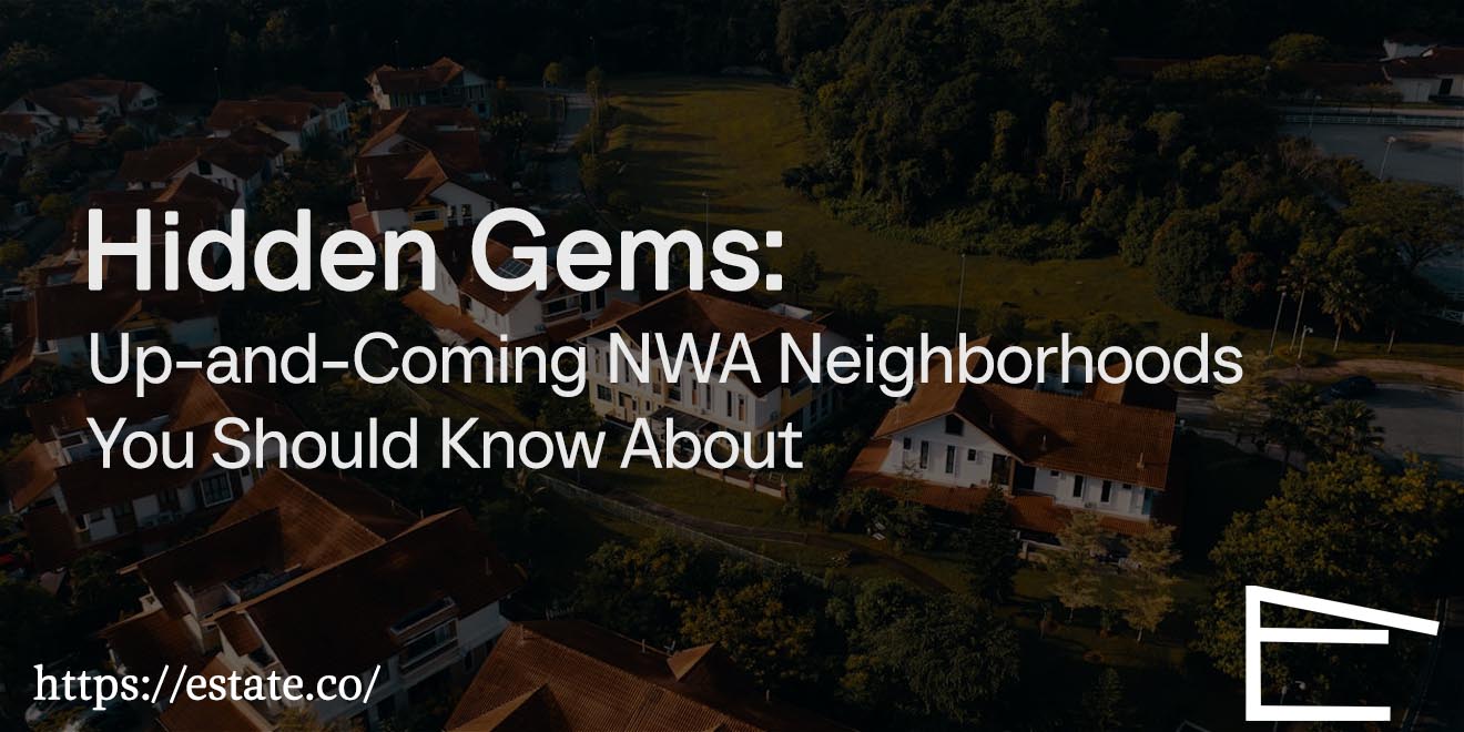 Hidden GemsUp-and-Coming NWA Neighborhoods You Should Know About