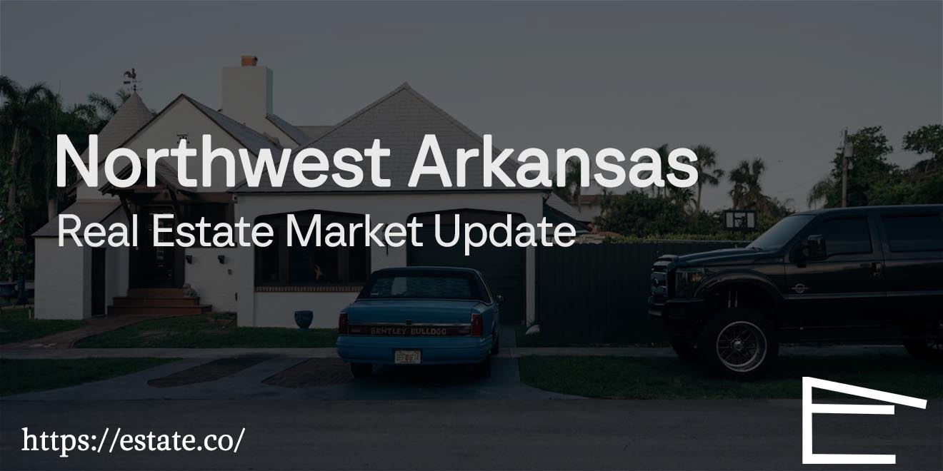 Northwest Arkansas Real Estate Market