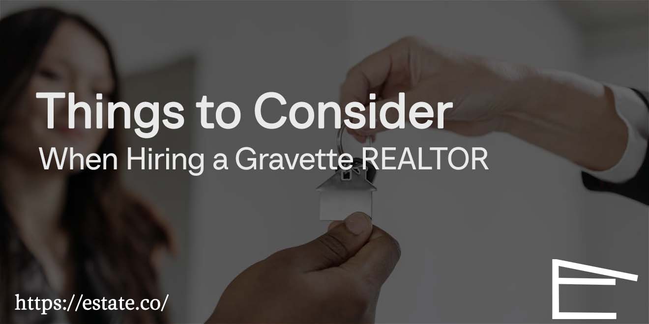 XX Things to Consider When Hiring a Gravette REALTOR