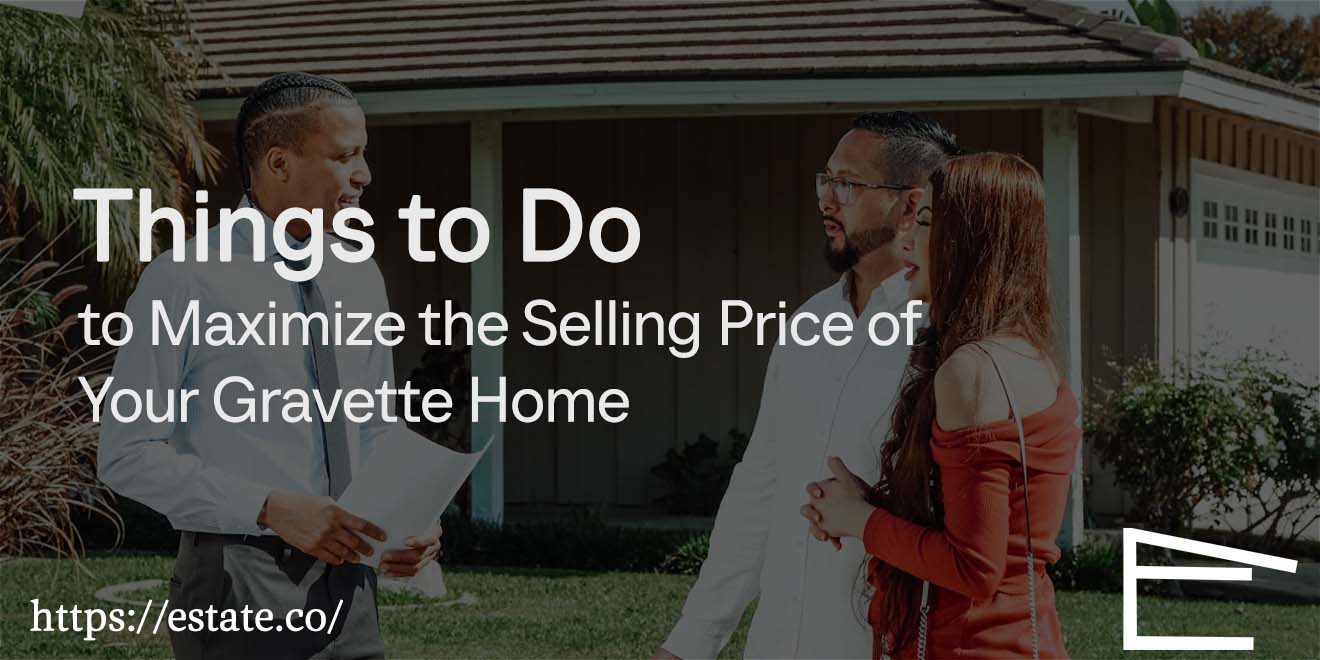 XX Things to Do to Maximize the Selling Price of Your Gravette Home