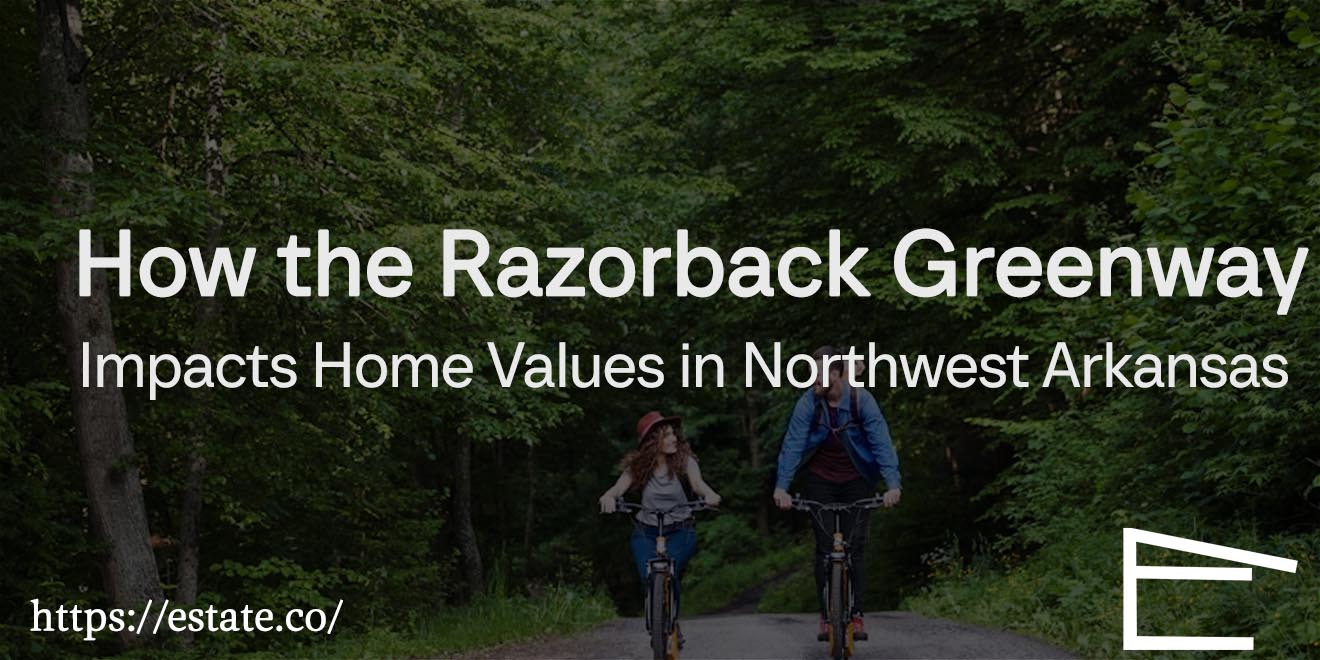 How the Razorback Greenway Impacts Home Values in Northwest Arkansas