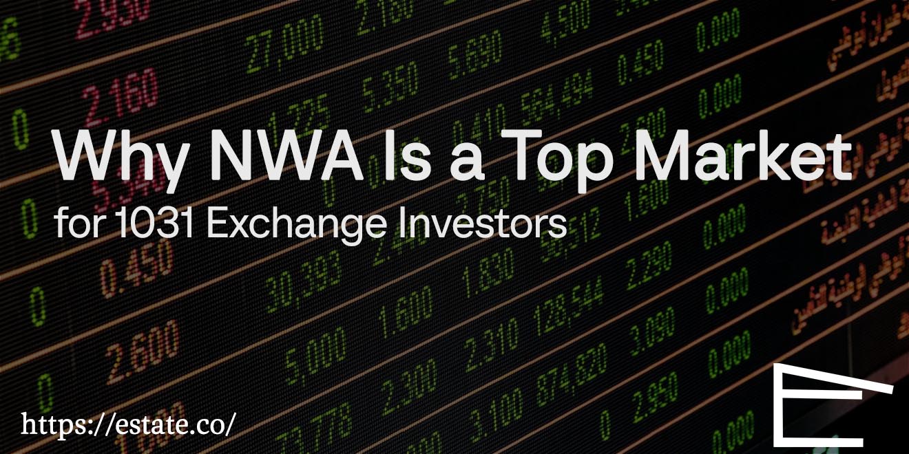 Why NWA Is a Top Market for 1031 Exchange Investors in 2025