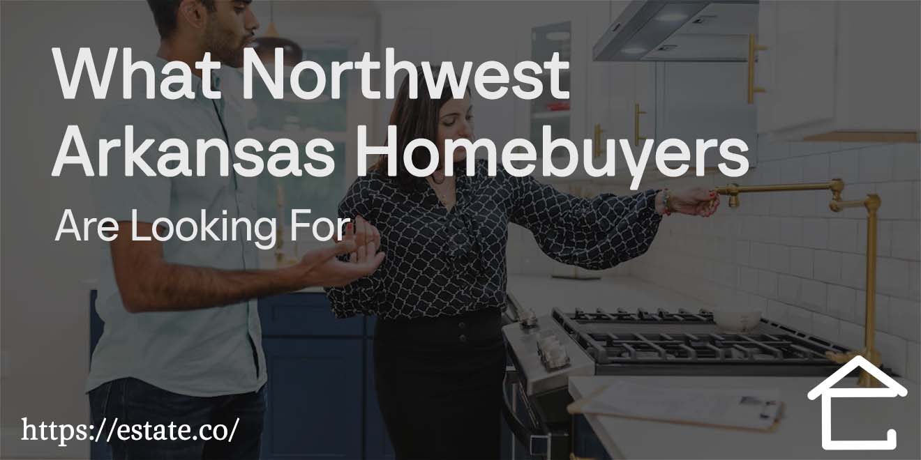 What Northwest Arkansas Homebuyers Are Looking For in 2025